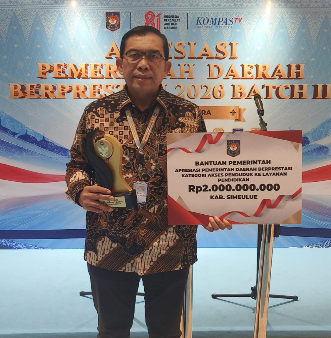 Simeulue Raih Apresiasi Pemda Berprestasi 2026 Dari Pusat, Bupati Monas: Penghargaan Ini Milik Masyarakat